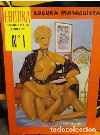 Zeitschriften: REVISTA COMIC EROTICO. . . EROTIKA N&ordm; 1.. locura masoquista..original. . impecable