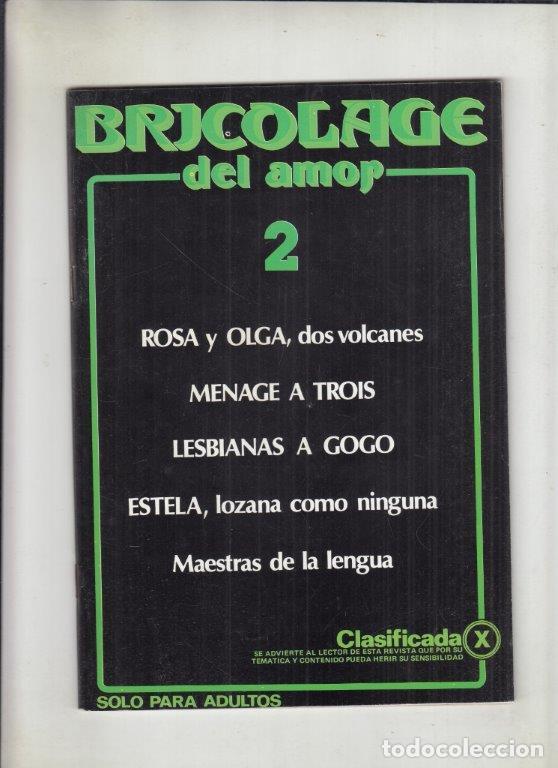 Revistas: REVISTA BRICOLAGE DEL AMOR N&ordm; 2. (PORNO). ROSA Y OLGA, DOS VOLCANES. MENAGE A TROIS.