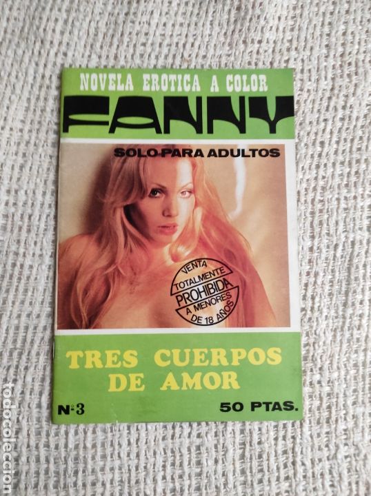 Journals: FANNY N&ordm; 3 NOVELA EROTICA A COLOR REVISTA EROTICA DE LOS A&Ntilde;OS 70