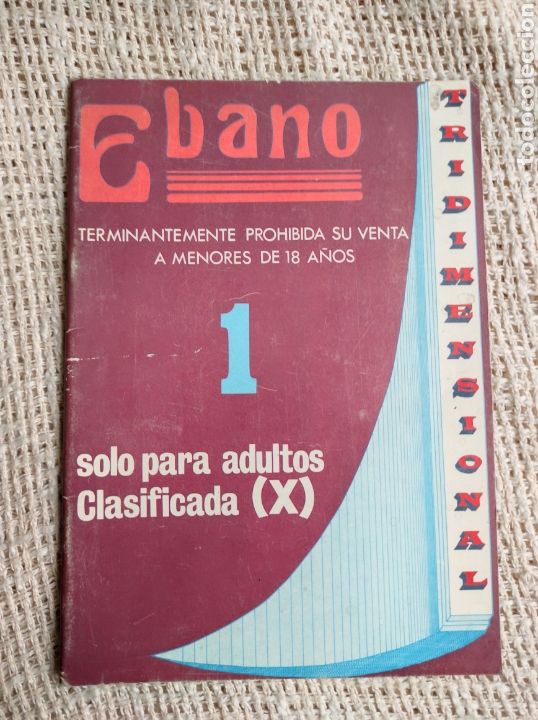 Journals: EBANO - REVISTA EROTICA DE LOS A&Ntilde;OS 80, REVISTA TRIDIMENSIONAL ( NO LLEVA LAS GAFAS )