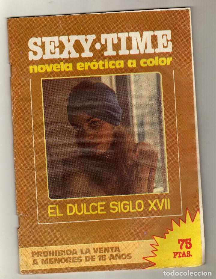 Magazines: NOVELA ER&Oacute;TICA A COLOR SEXY-TIME N&ordm; 6: EL DULCE SIGLO XVII &middot; Peso: 101 gramos