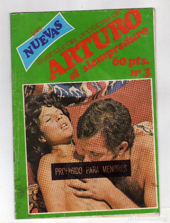 Zeitschriften: LAS NUEVAS AVENTURAS ER&Oacute;TICAS DE ARTURO EL SIEMPREDURO N&ordm; 3 (Peso: 43 gramos)