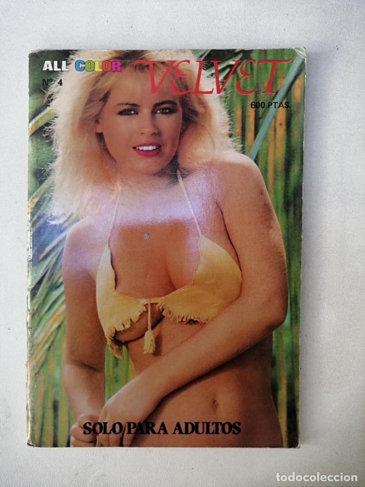 Journals: REVISTA VELVET N. 4. ALL COLOR. PORNO. REVISTA PARA ADULTOS. 1985