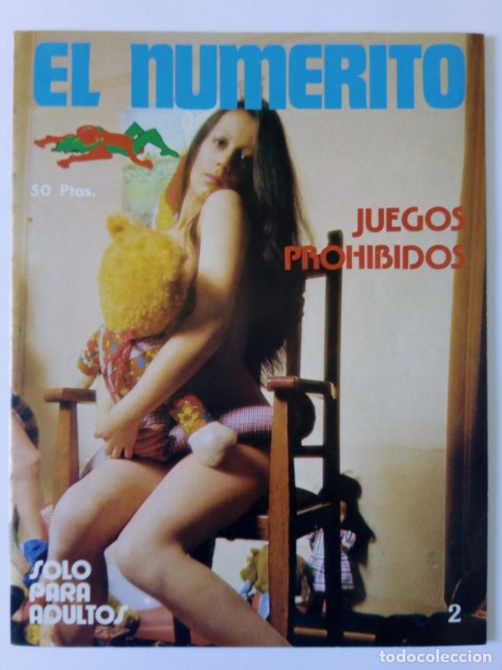 Zeitschriften: REVISTA EL NUMERITO N&ordm; 2 - JUEGOS PROHIBIDOS - 1978 - ER&Oacute;TICA PORNO PORNOGR&Aacute;FICA - SOLO PARA ADULTOS