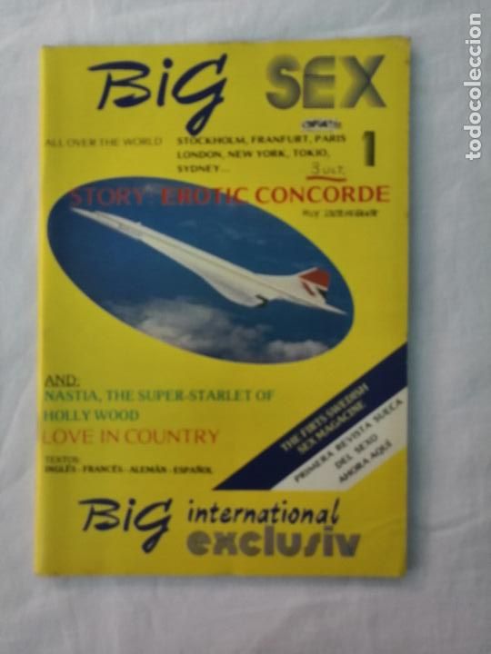 Zeitschriften: REVISTA BIG SEX N. 1. STORY: EROTIC CONCORDE. PORNO. ADULTOS. REVISTA SUECA. 1982