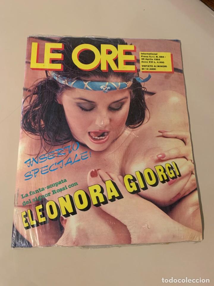 Journals: LE ORE N.865 POSTER ELEONORA GIORGI SEALED MAGAZINE INTERNATIONAL PRESS EROTIC MAGAZINE
