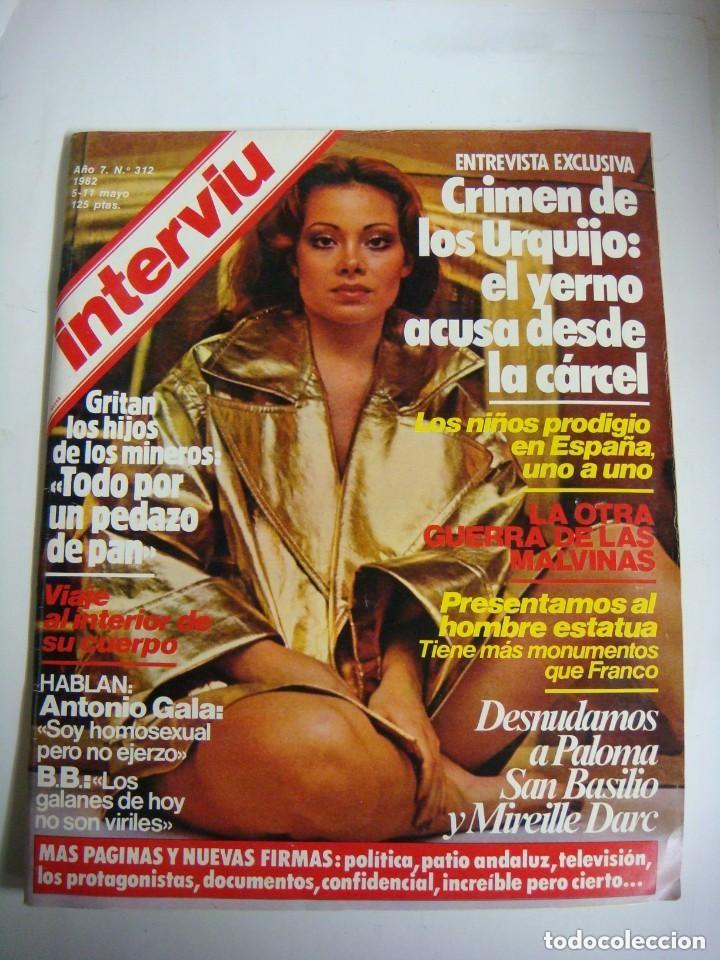 Zeitschriften: REVISTA DE INTERVIU N&ordm;-317 FECHA 5-11-1982 DESNUDAMOS A PALOMA SAN BASILIO -(&)