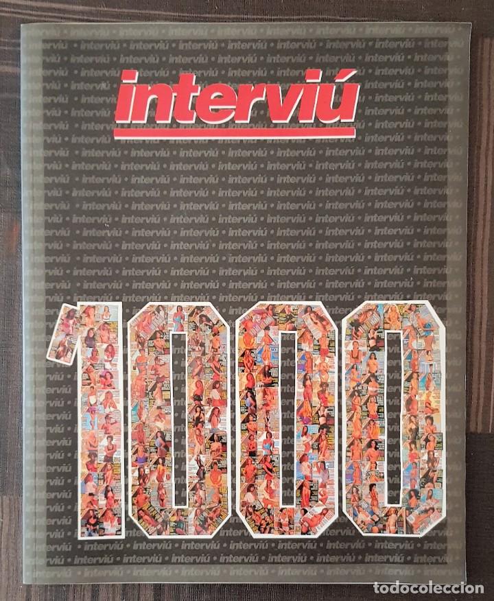 Revistas: INTERVIU. ESPECIAL NUMERO 1000. Ediciones Z 1995