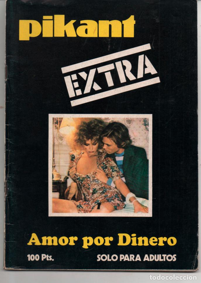 Journals: PIKANT EXTRA AMOR POR DINERO. ADULT CONTENT MAGAZINE