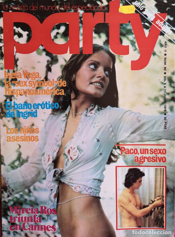 Journals: REVISTA PARTY 60 - A&Ntilde;O 1978 - MIREIA ROS, LAURA GEMNSER, ISELA VEGA