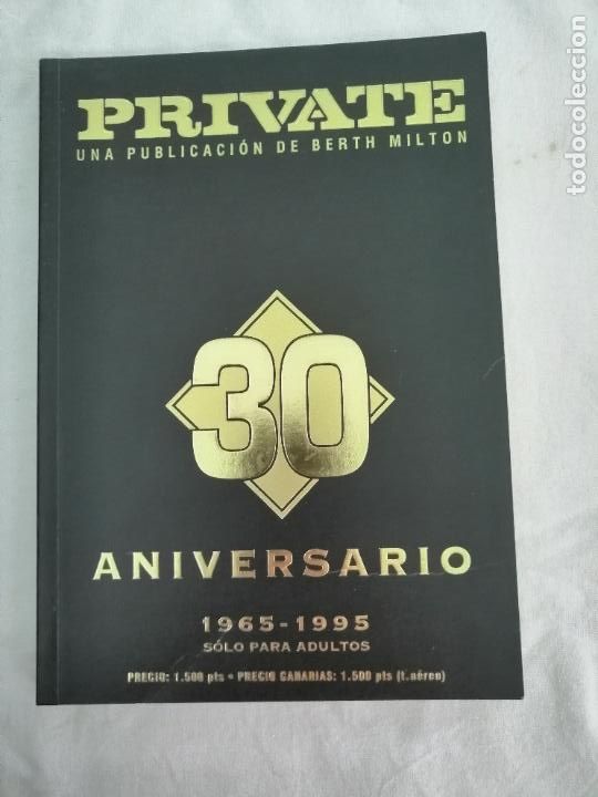 Revistas: PRIVATE 30 ANIVERSARIO 1965- 1995. SOLO PARA ADULTOS. UNA PUBLICACION DE BERTH MILTON