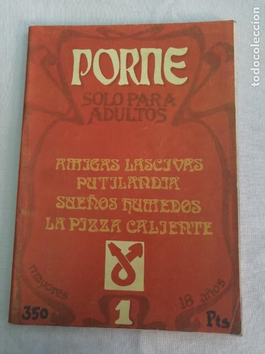Zeitschriften: REVISTA PORNE 1. AMIGAS LASCIVAS. PUTILANDIA. SUE&Ntilde;OS HUMEDOS. LA PIZZA CALIENTE. ADULTOS. PORNO