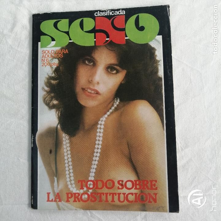 Magazines: REVISTA SEXO 6. TODO SOBRE LA PROSTITUCION. PORNO. ADULTOS. EROTICA. 1982