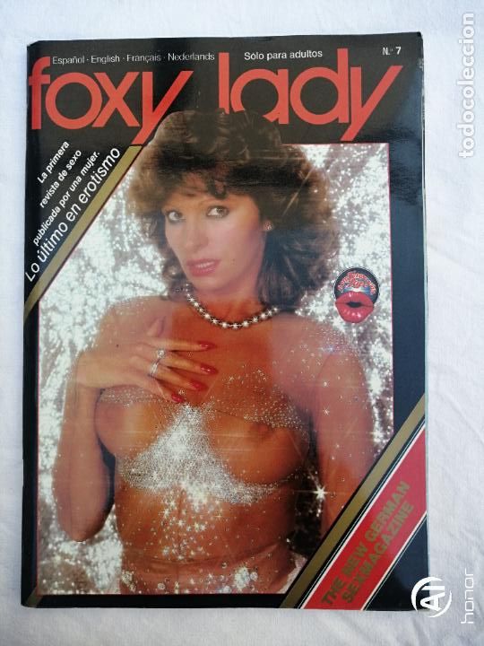 Zeitschriften: FOXY LADY 7. THE NEW GERMAN SEXMAGAZINE. PORNO. ADULTOS. EROTICA. LO ULTIMO EN EROTISMO