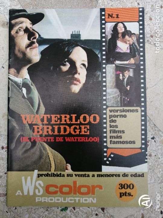 Zeitschriften: VERSIONES PORNO DE LOS FILMS M&Aacute;S FAMOSOS N. 1. WATERLOO BRIDGE. ADULTOS. 1980. EROTICA