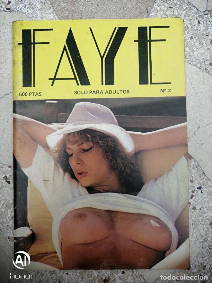 Zeitschriften: REVISTA FAYE 2. TRES HEMBRAS Y UN INTRUSO. FOLLAJE IBERICO. ADULTOS. EROTICA. PORNO