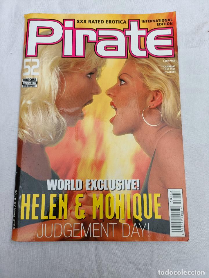 Revistas: PIRATE 52. XXX RATED EROTICA. WORLD EXCLUSIVE. HELEN & MONIQUE. ADULTOS. PORNO