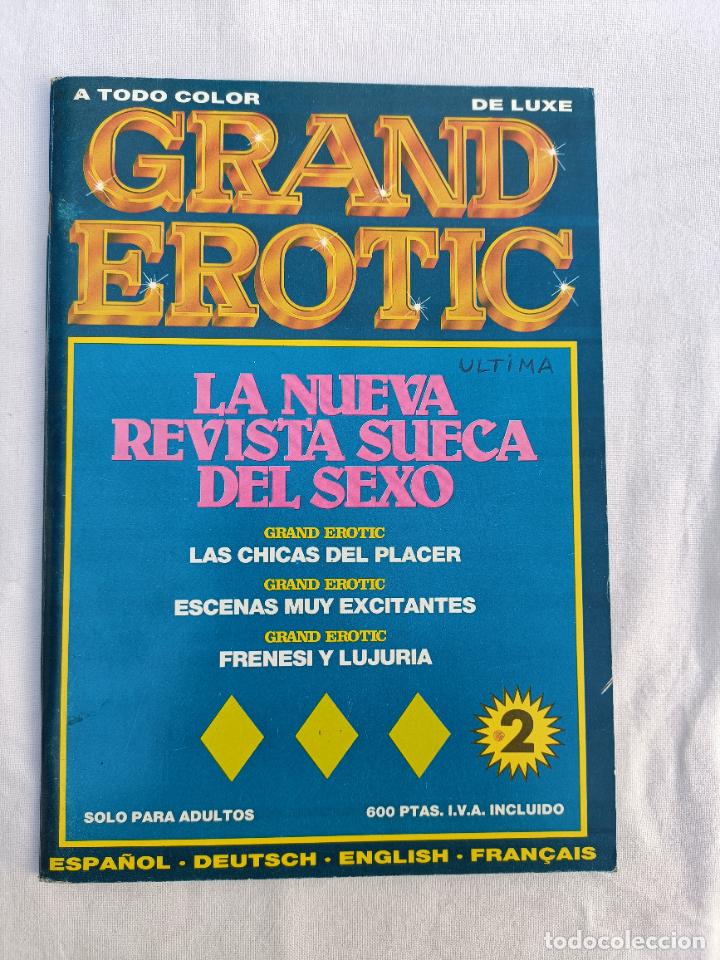 Zeitschriften: GRAND EROTIC 2. LA NUEVA REVISTA SUECA DEL SEXO. ADULTOS. PORNO. EROTICA