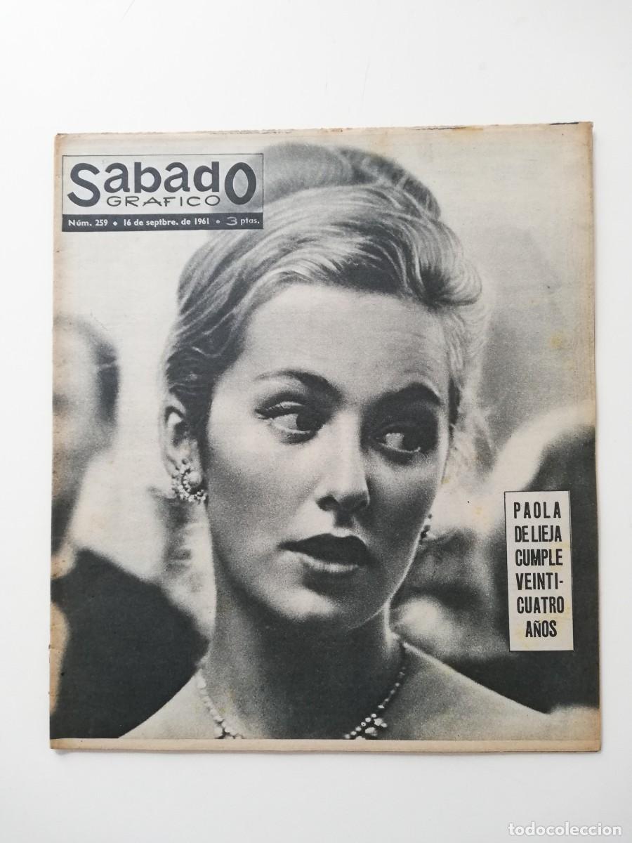 Zeitschriften: REVISTA SABADO GRAFICO 1961 N&ordm; 259 PAOLA DE LIEJA CUMPLE 24 A&Ntilde;OS