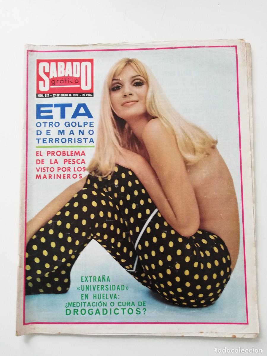 Zeitschriften: REVISTA SABADO GRAFICO 1973 N&ordm; 817 E.T.A., EL PROBLEMA DE LA PESCA VISTO POR LOS MARINEROS