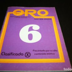 Revistas: ORO 6 REVISTA CLASIFICADA X PORNOGRAFÍA FOTOGRAFÍA Y RELATO - RAREZA. Lote 390685374
