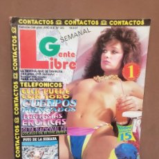 Revistas: GENTE LIBRE Nº 585: CUERPOS PRINGADOS, FANTASÍAS ERÓTICAS, ELLA PUEDE CON TODO, CONTACTOS, LOCALES. Lote 402297484