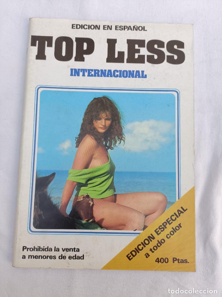 Zeitschriften: TOP LESS INTERNACIONAL. EDICION ESPECIAL A TODO COLOR. PORNO. ADULTOS. EROTICA