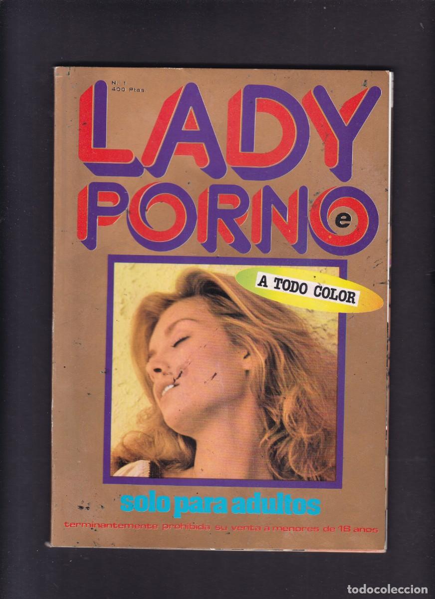 Journals: LADY PORNO - N&ordm; 1 - E.T. EDITA / D.D.D. 85-426185 - MADRID 1980 / SOLO ADULTOS