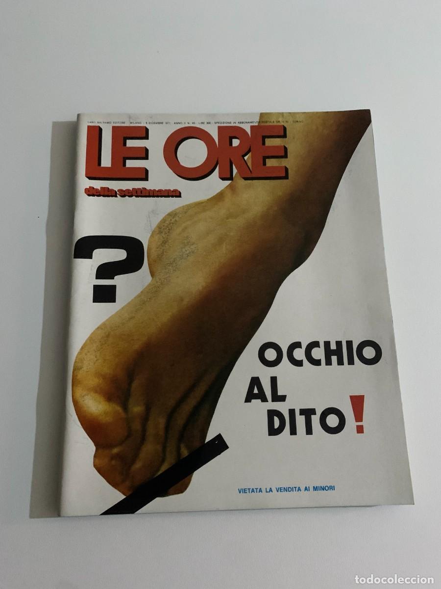 Magazines: LE ORE ANNO II N.49 INTERNATIONAL PRESS 06/12/1971 VINTAGE PORNO MAGAZINE