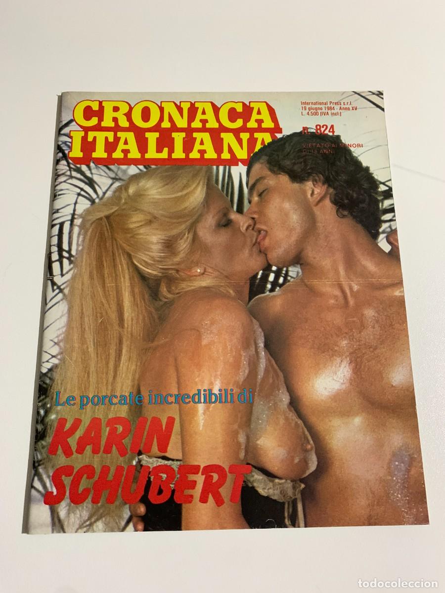 Magazines: CRONACA ITALIANA N.824 KARIN SCHUBERT INTERNATIONAL PRESS EROTIC MAGAZINE