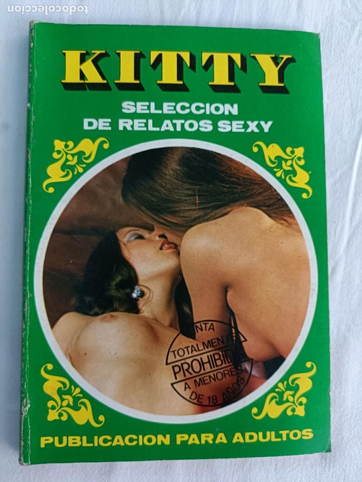 Journals: KITTY. SELECCION DE RELATOS SEXY. ADULTOS. PORNO EROTICA