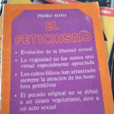 Revistas: PEDRO SOTO - EL FETICHISMO - REVISTA ERÓTICA TRANSICIÓN