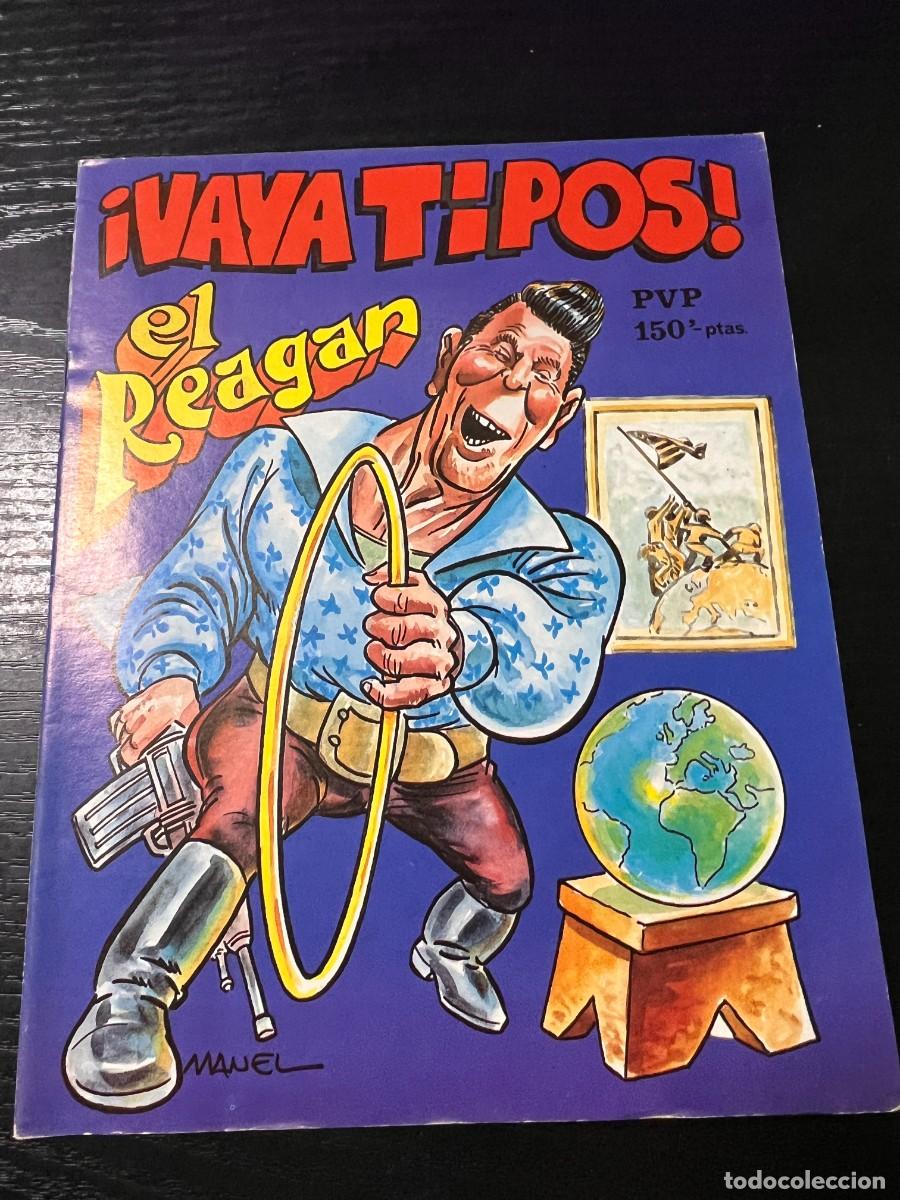 Zeitschriften: &iexcl;VAYA TIPOS! EL REAGAN. EDITORIAL ASTRI. BUEN ESTADO