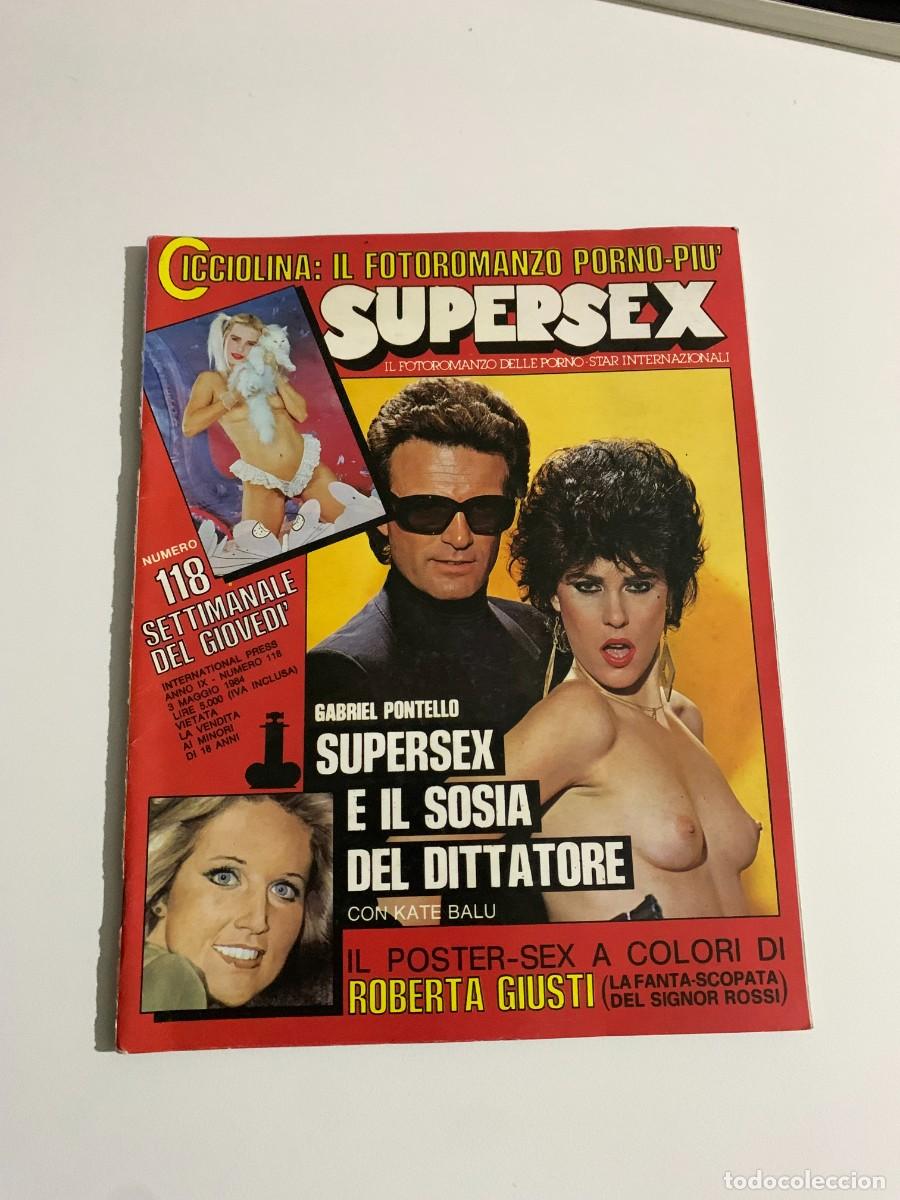 Revistas: SUPERSEX N.118 GABRIEL PONTELLO MARIANNE WACKER NATALIE IVOSEVICH KATE BALU FOTOROMANZO PORNO CULT