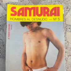 Revistas: SAMURAI- HOMBRES AL DESNUDO Nº 5. REVISTA EROTICA SOLO PARA ADULTOS.