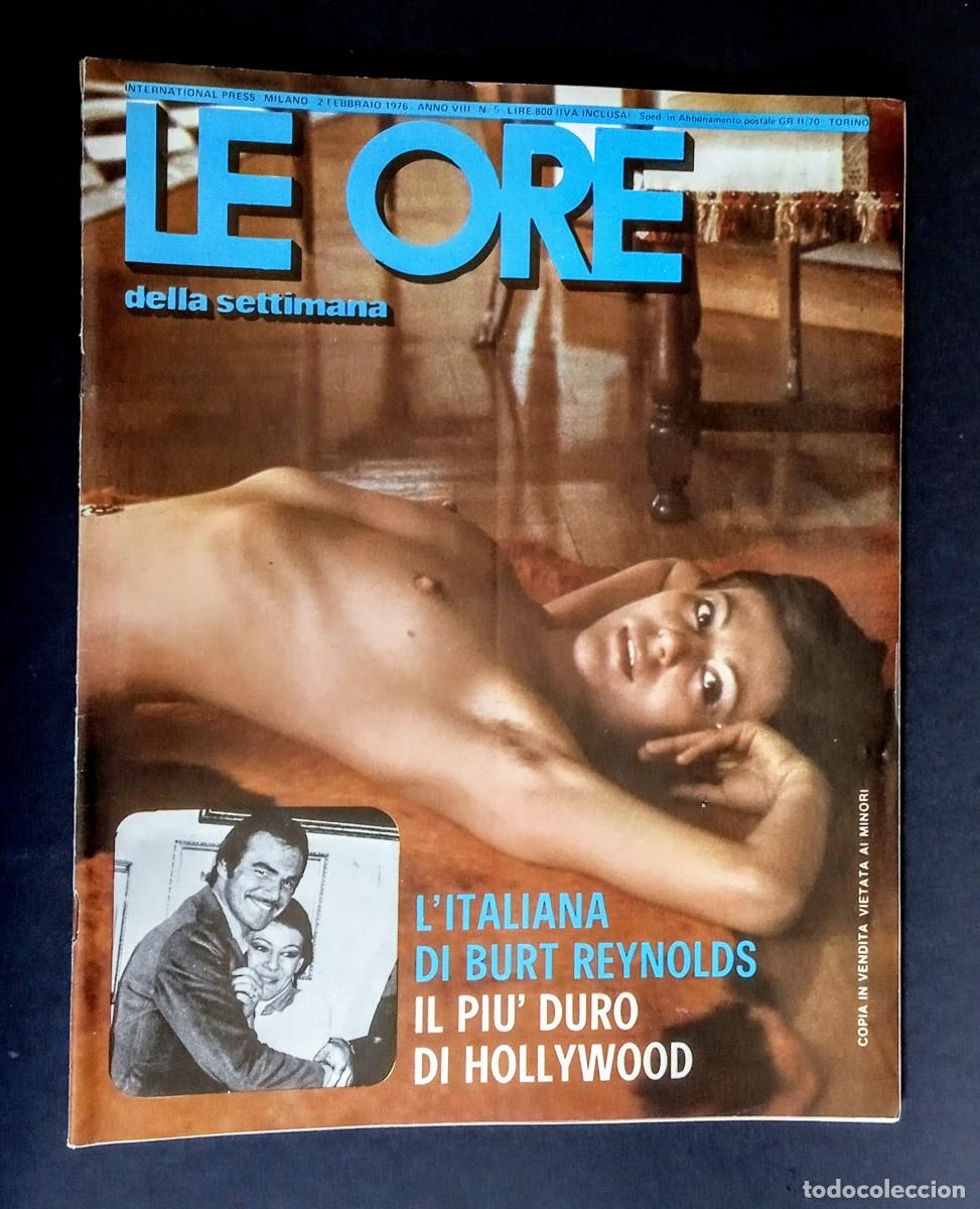 Journals: LE ORE A. VI N. 5 FEBBRAIO 1976 - GLORIA PIEDIMONTE BURT REYNOLDS - ESCORT GAY