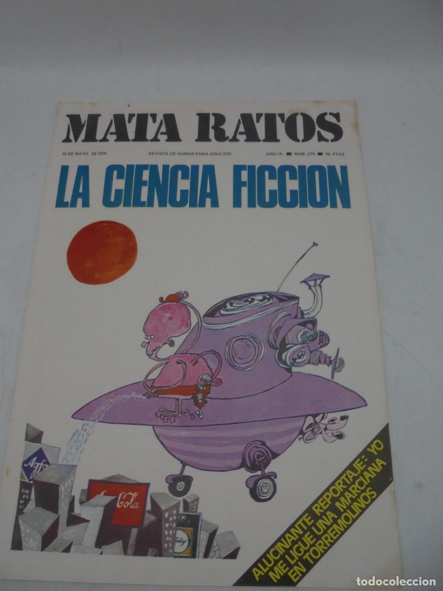 Zeitschriften: MATA RATOS. REVISTA DE HUMOR PARA ADULTOS. N&ordm;275. MAY. 1974. LA CIAENCIA FICCION.