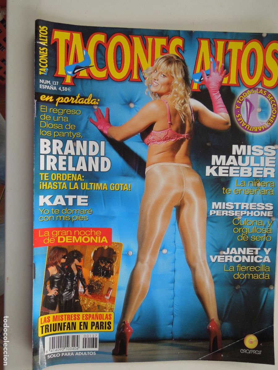 Zeitschriften: TACONES ALTOS REVISTA N&ordm; 137- BRANDI IRELAND - FETICHISMO - ZAPATOS ,SOLO PARA ADULTOS