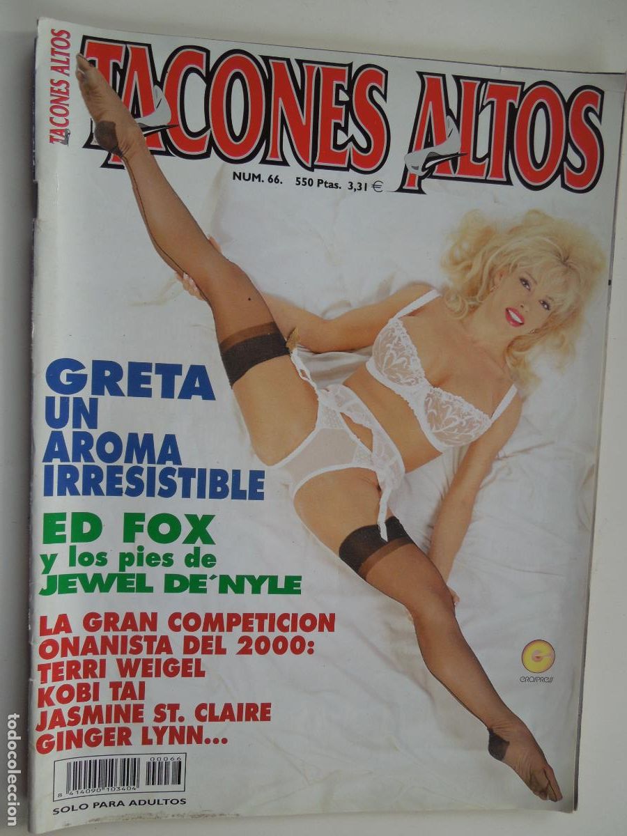 Zeitschriften: TACONES ALTOS REVISTA N&ordm;66- GRETA UN AROMA IRRESISTIBLE - FETICHISMO - ZAPATOS ,SOLO PARA ADULTOS