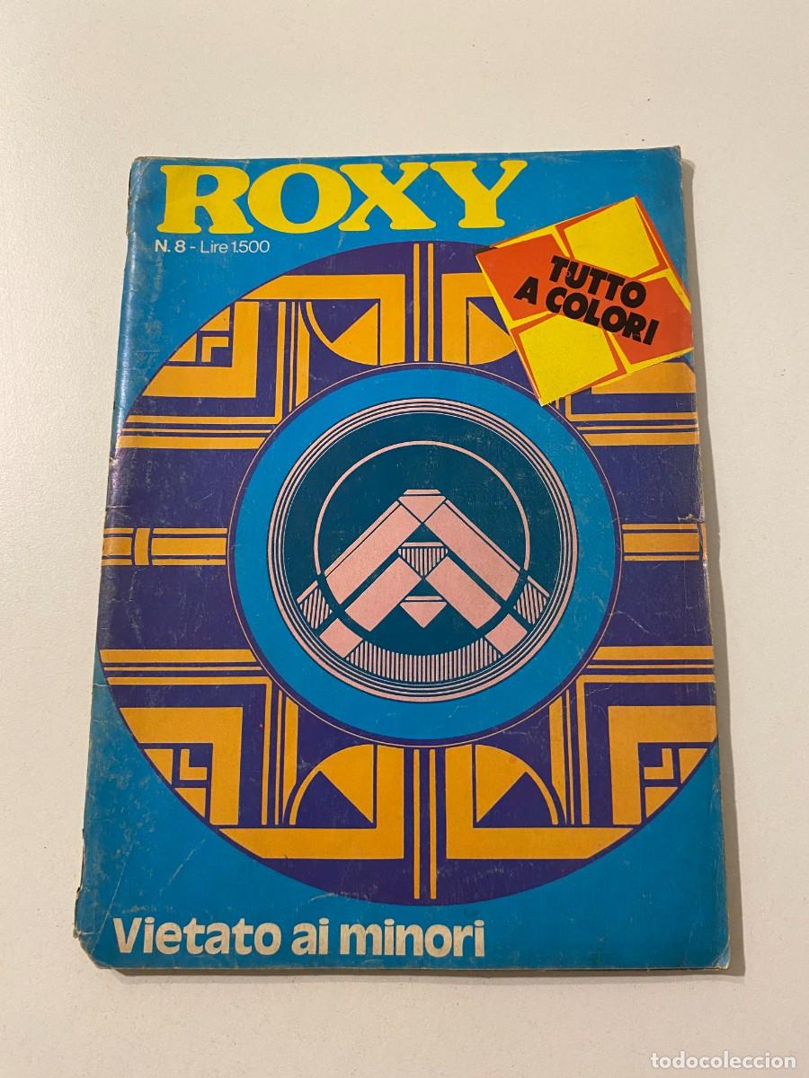 Revistas: (9/3/24) - RIVISTA VINTAGE - roxy n.8 .....bizarre,pissing ecc.......