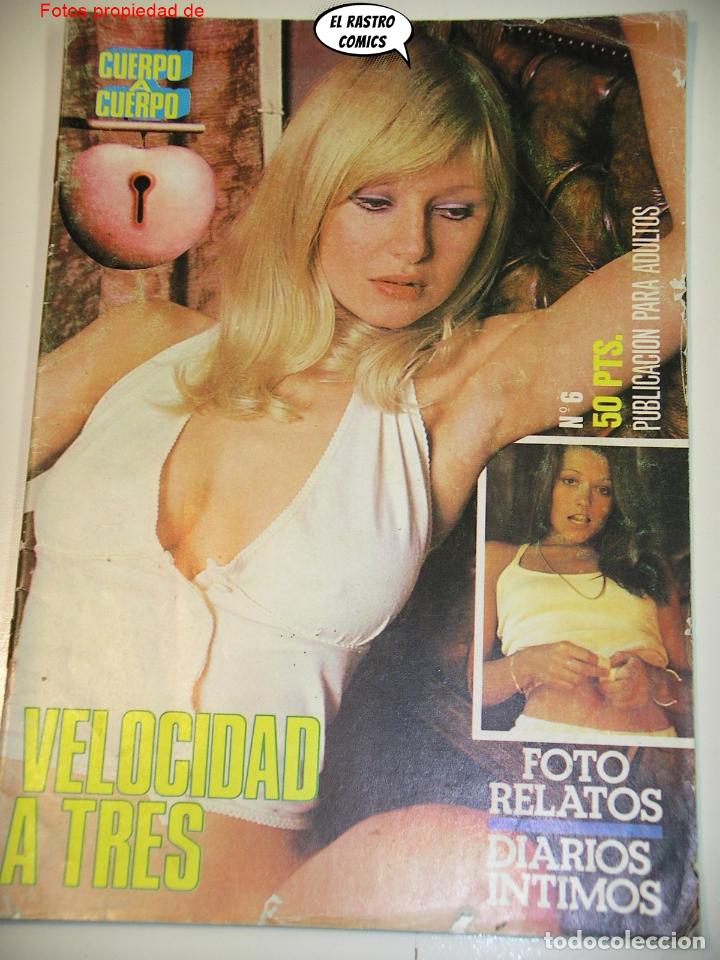 Revistas: Cuerpo a cuerpo n&ordm; 6, Velocidad a tres, ed. Naper 1978, porno, adultos, erotico, XXX