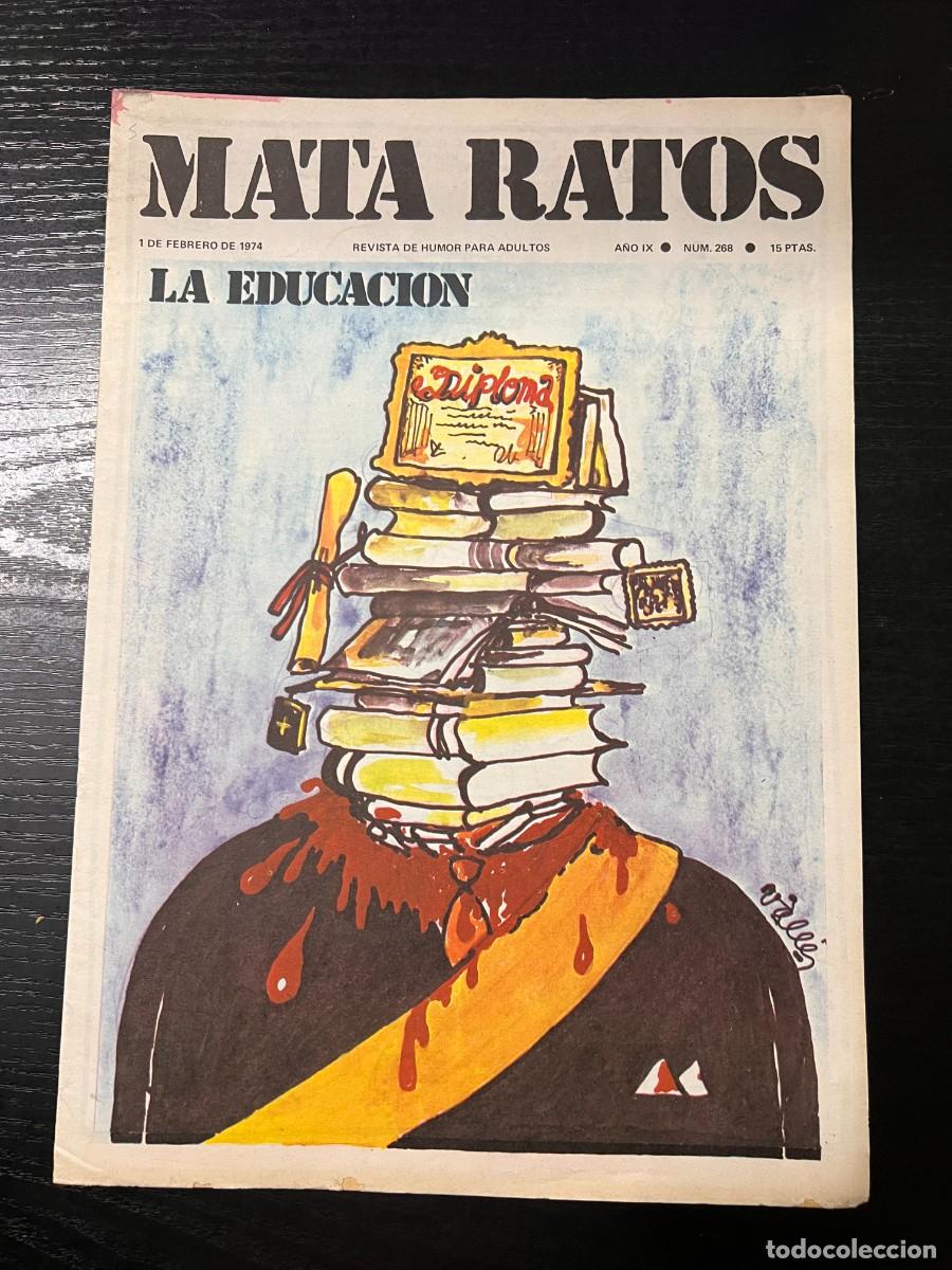 Zeitschriften: MATA RATOS. REVISTA DE HUMOR PARA ADULTOS. N&ordm; 268. FEBRERO. 1974. LA EDUCACI&Oacute;N