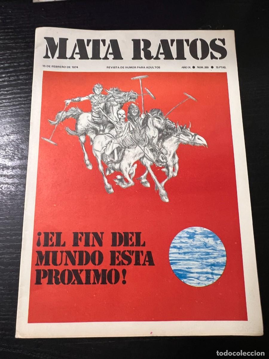 Zeitschriften: MATA RATOS. REVISTA DE HUMOR PARA ADULTOS. N&ordm; 269. FEBRERO, 1974. &iexcl;EL FIN DEL MUNDO ESTA PROXIMO!