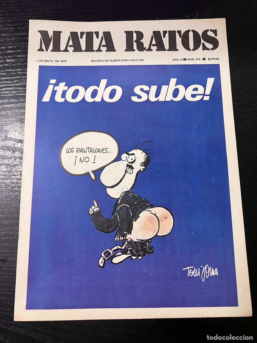 Zeitschriften: MATA RATOS. REVISTA DE HUMOR PARA ADULTOS. N&ordm; 274. MAYO, 1974. &iexcl;TODO SUBE!