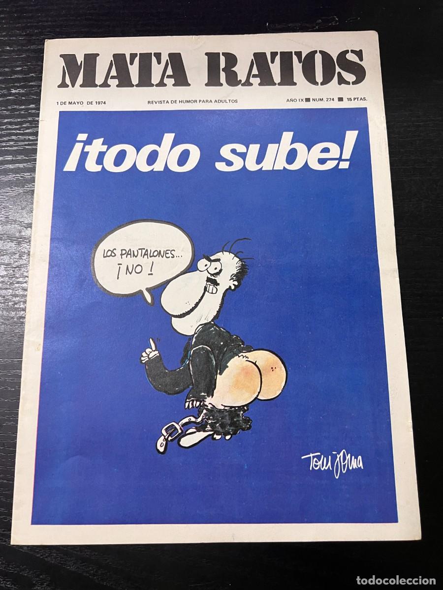 Zeitschriften: MATA RATOS. REVISTA DE HUMOR PARA ADULTOS. N&ordm; 274. MAYO, 1974. &iexcl;TODO SUBE!