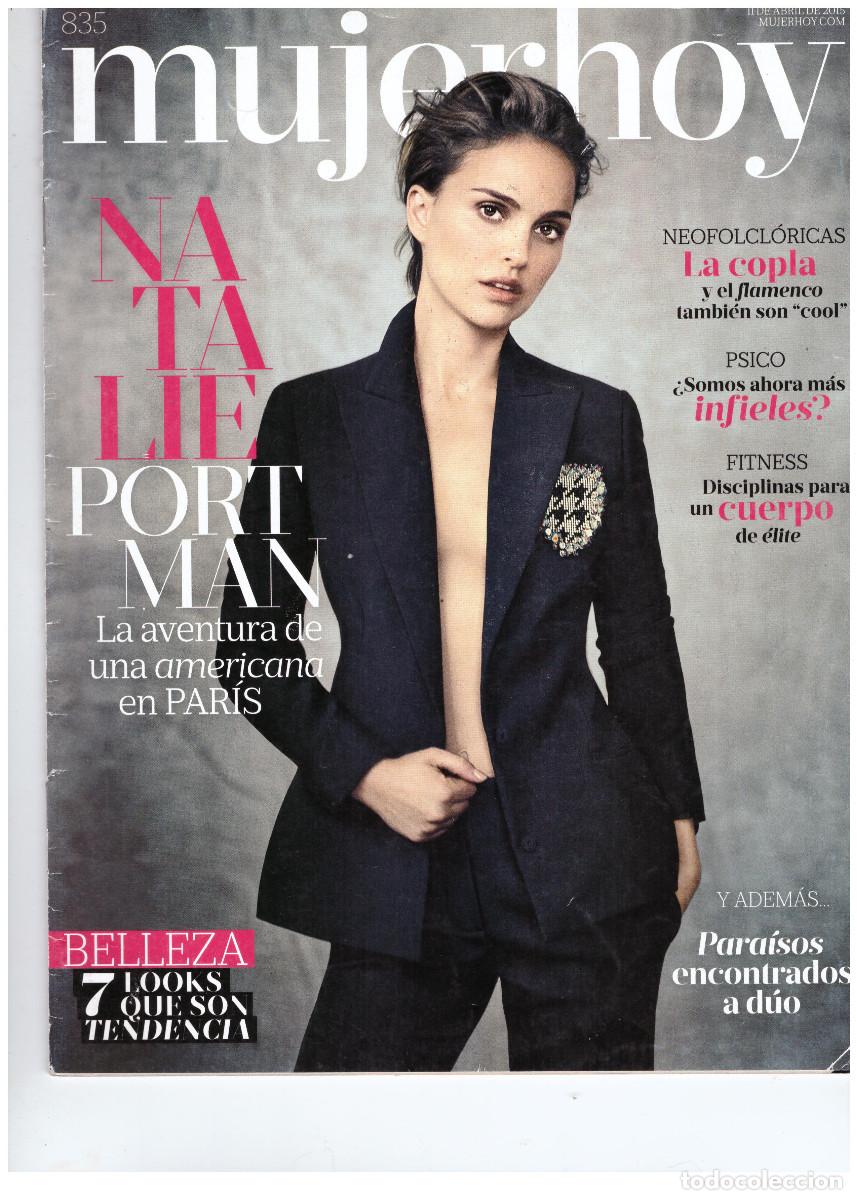Riviste: REVISTA MUJER HOY: NATALIE PORTMAN / PATRICIA UNDERWOOD / SOLE&Aacute; MORENTE / EUGENIA SILVA