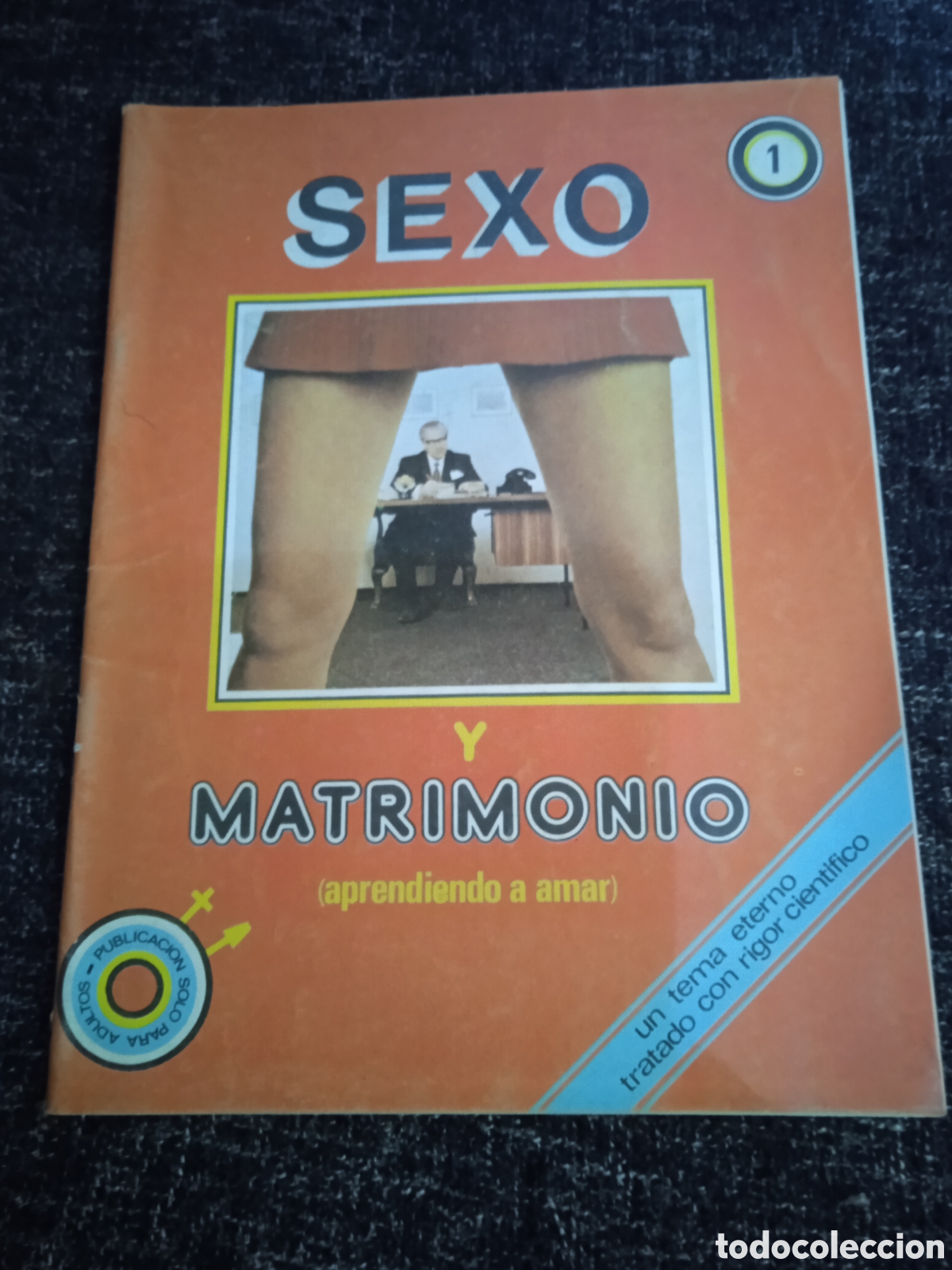 Zeitschriften: SEXO Y MATRIMONIO N&ordm; 1 - APRENDIENDO A AMAR ( REVISTA EROTICA DE LOS 80 )