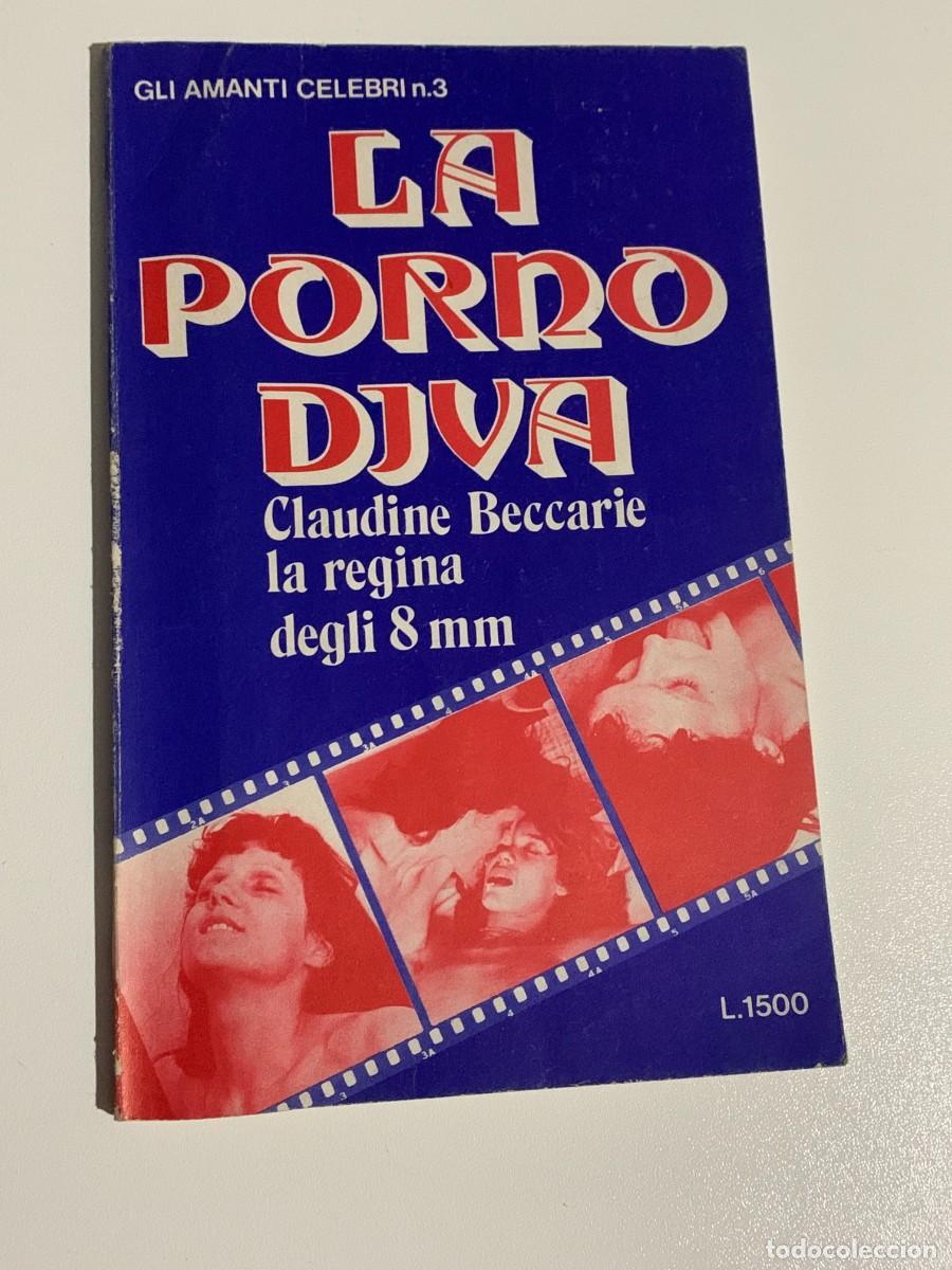 Journals: CLAUDINE BECCARIE LA PORNO DIVA QUEEN SUPER 8 GLI AMANTI CELEBRI N.3 GIUGNO 1976