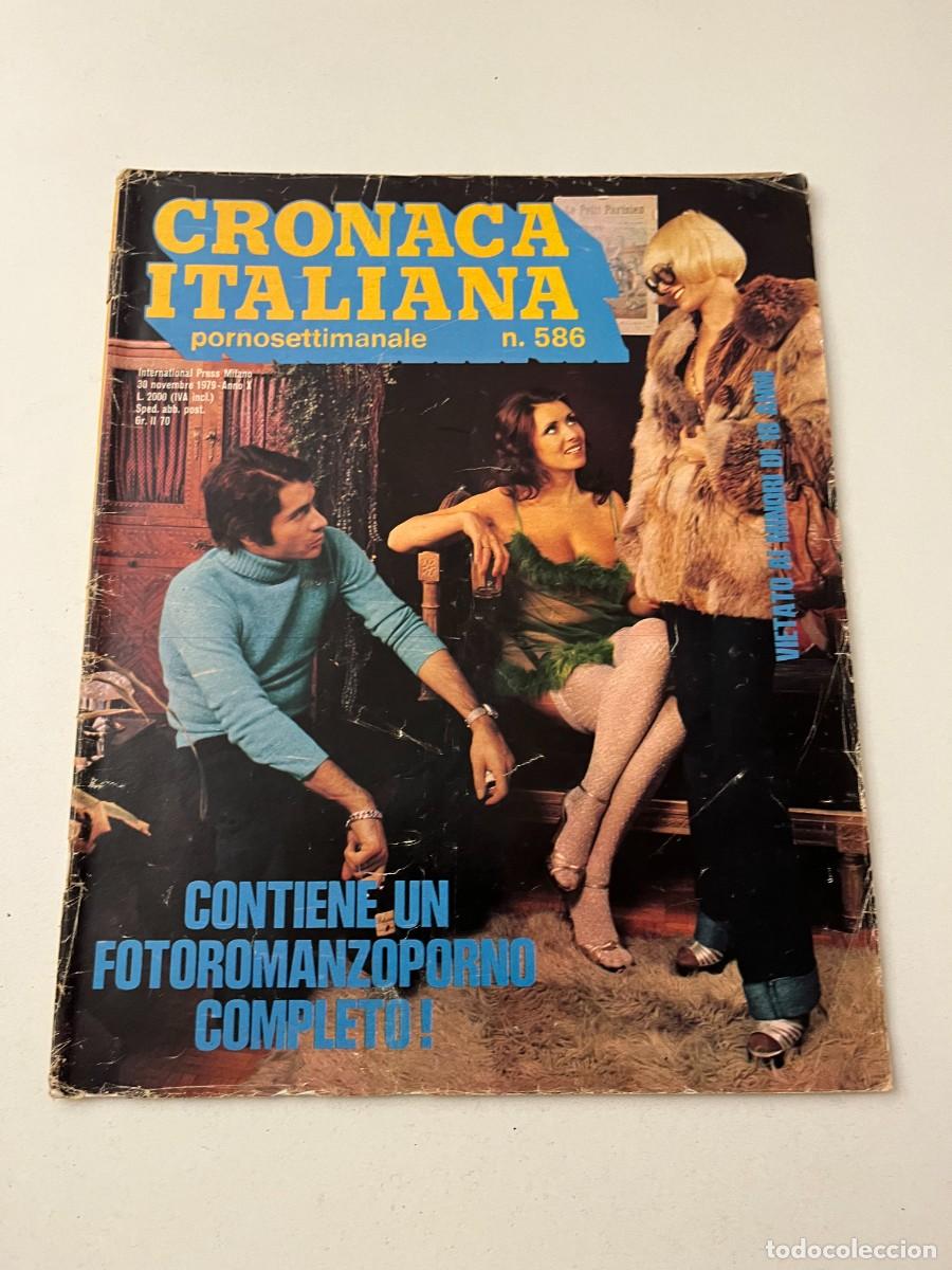 Journals: (13/10/24) vintage magazine : CRONACA ITALIANA n.586 -bizzarre-orgy-lesbian- (VEDI FOT0!!)