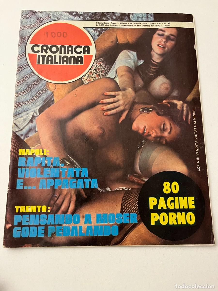 Journals: (13/10/24) vintage magazine : CRONACA ITALIANA n.96 -bizzarre-orgy-lesbian- (VEDI FOT0!!)